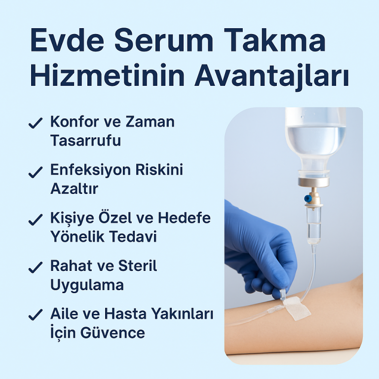 Evde Serum Takma Hizmetinin Avantajlari